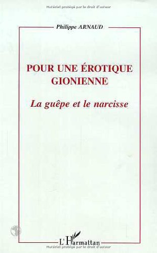 Pour une érotique gionienne : la guêpe et le narcisse