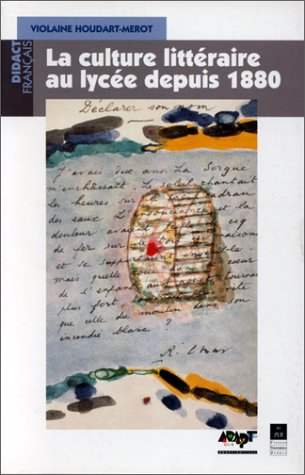 La culture littéraire au lycée depuis 1880