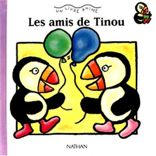 Les amis de Tinou : un livre animé