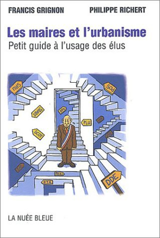 L'an III des maires : Les nouveaux défis de l'urbanisme