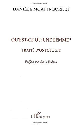 Qu'est-ce qu'une femme ? : traité d'ontologie