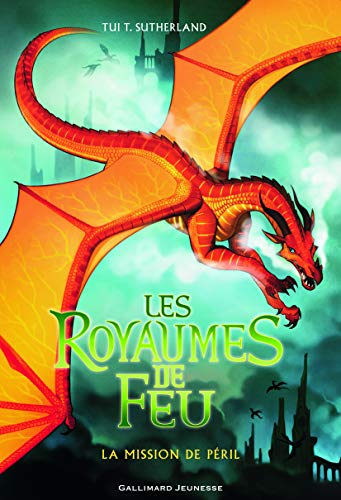 Les royaumes de feu. Vol. 8. La mission de Péril