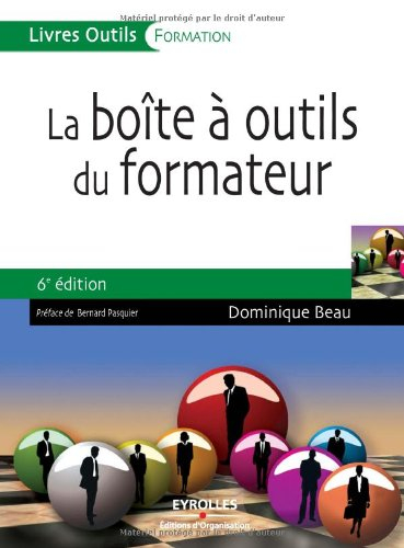 La boîte à outils du formateur : 100 fiches pour animer vos formations