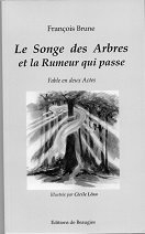 le songe des arbres et la rumeur qui passe