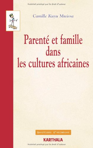 Parenté et famille dans les cultures africaines : points de vue de l'anthropologie juridique