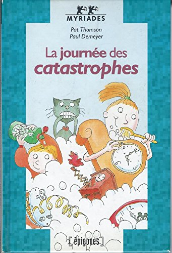 La journée des catastrophes