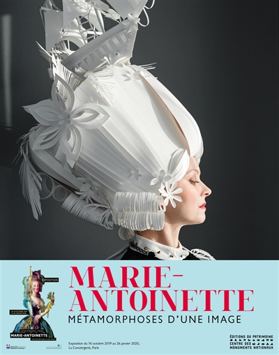 Marie-Antoinette : métamorphoses d'une image