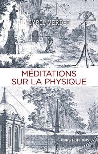 Méditations sur la physique : anthologie
