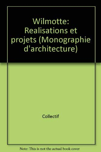Wilmotte : Réalisations et projets
