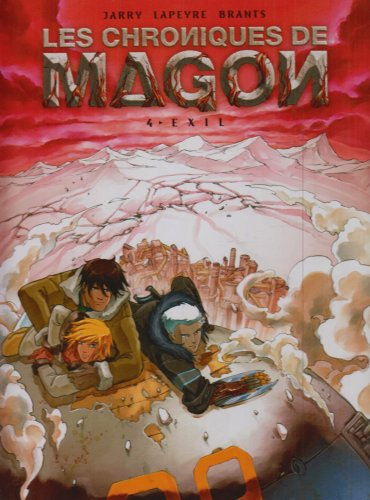 Les chroniques de Magon. Vol. 4. Exil
