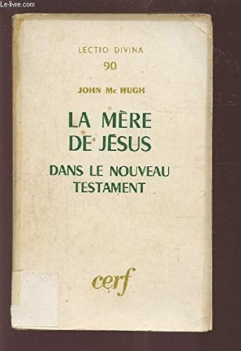 La mère de Jésus dans le Nouveau Testament