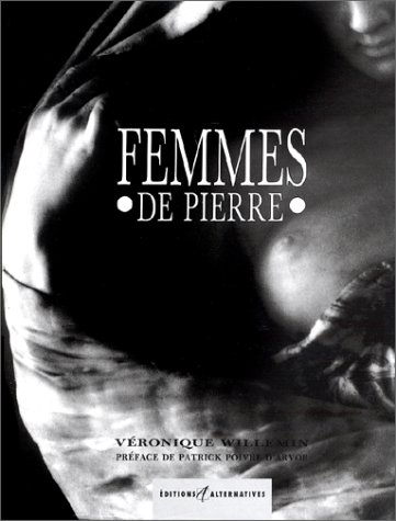 Femmes de pierre : itinéraire d'un promeneur amoureux