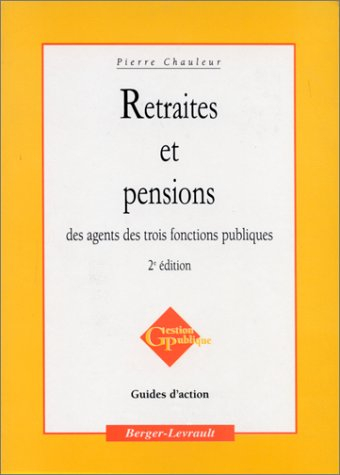 Retraites et pensions des agents des trois fonctions publiques