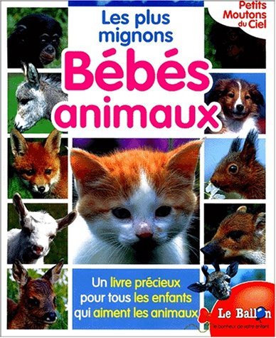 Les plus mignons bébés animaux