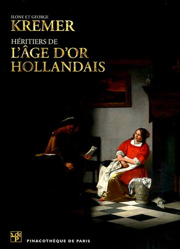 Ilone et George Kremer : héritiers de l'âge d'or hollandais : portfolio