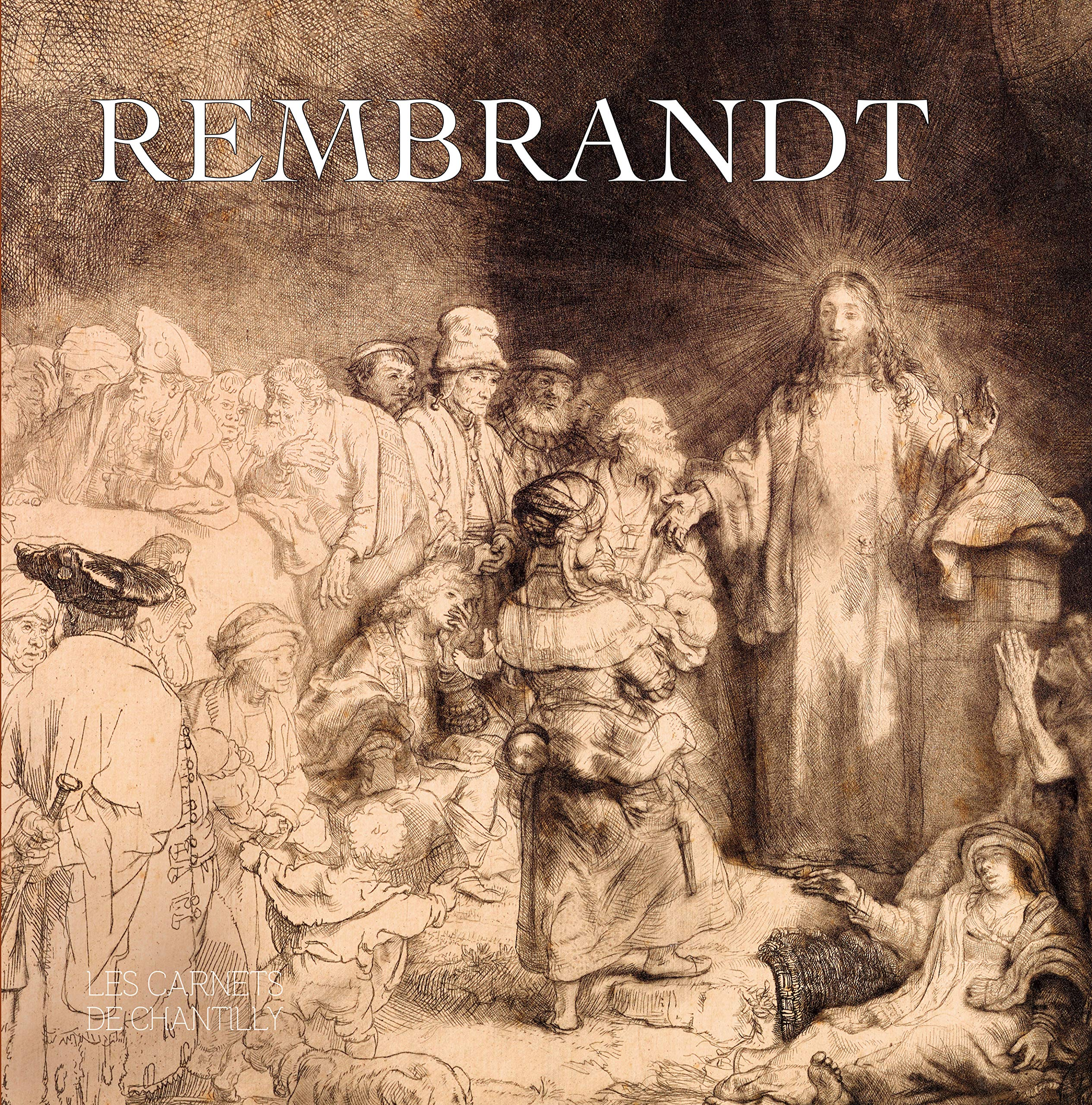 Rembrandt : au Musée Condé de Chantilly