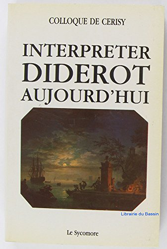Interpréter Diderot aujourd'hui