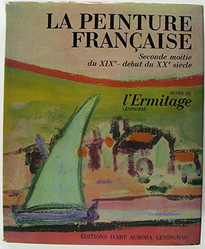 la peinture française seconde moitié du xixe - début du xxe siècle