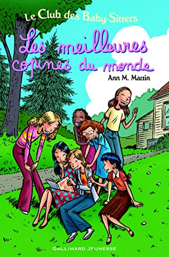 Le Club des baby-sitters. Les meilleures copines du monde