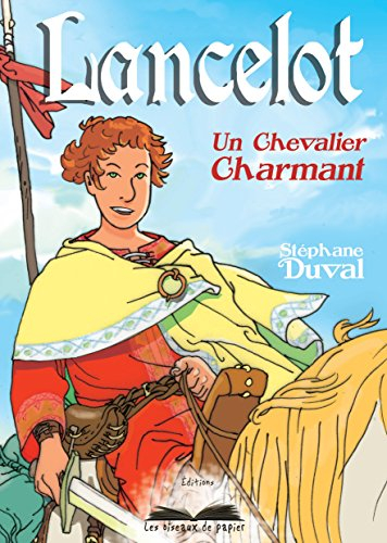 Lancelot, un chevalier charmant