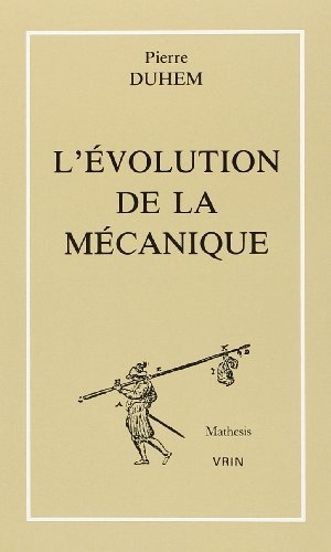 L'Evolution de la mécanique. Les Théories de la chaleur. Analyse de l'ouvrage de Ernst Mach, La Méca