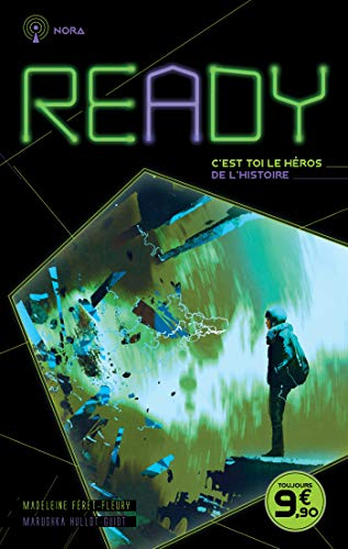 Ready : la seule issue c'est toi !. Nora