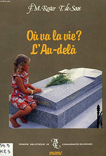 Où va la vie? L'au-delà