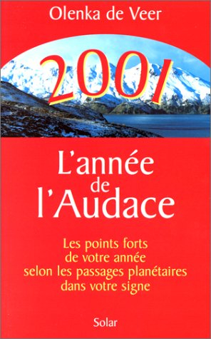 2001, l'année de l'audace : les points forts de votre année selon votre signe