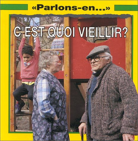 C'est quoi vieillir ?