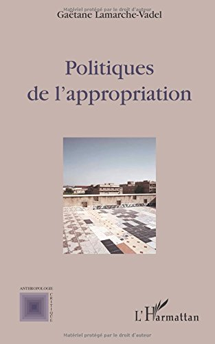 Politiques de l'appropriation