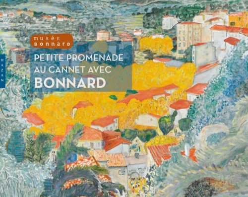 Petite promenade au Cannet avec Bonnard