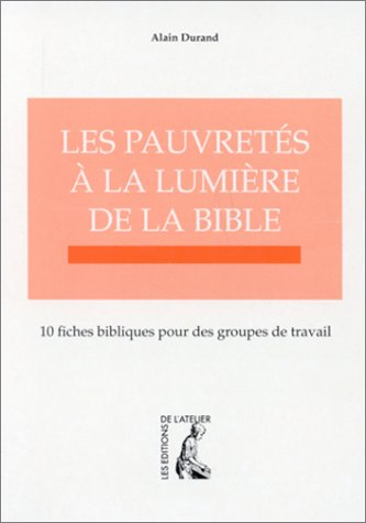 Les pauvretés à la lumière de la Bible