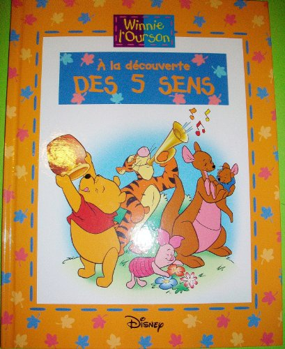 WINNIE L'OURSON : A la découverte des 5 sens