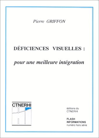 Flash informations, n° 211. Déficiences visuelles : pour une meilleure intégration