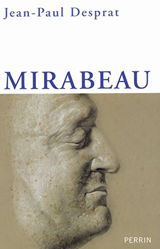 Mirabeau : l'excès et le retrait