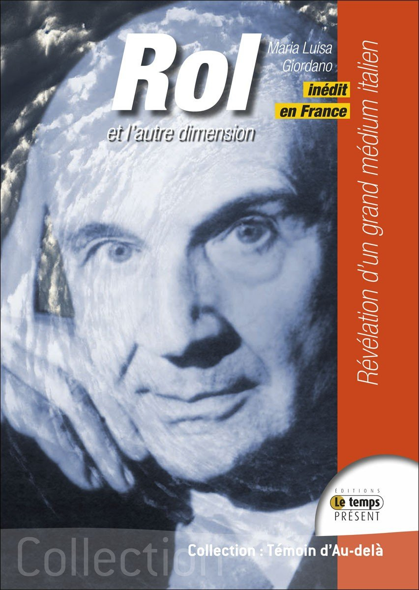 Rol et l'autre dimension : révélation d'un grand médium italien