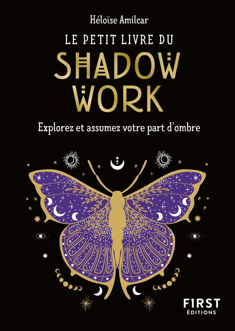 Le petit livre du shadow work : explorez et assumez votre part d'ombre