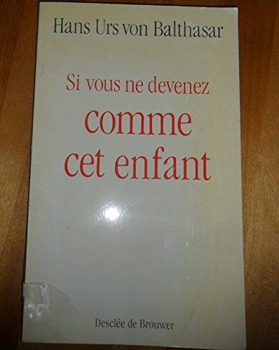 Si vous ne devenez comme cet enfant