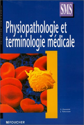 Physiopathologie et terminologie médicale, terminale SMS : préparation au baccalauréat technologique