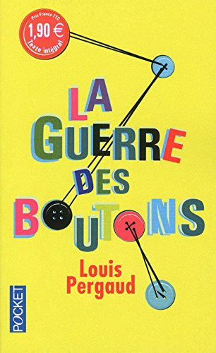 La guerre des boutons : roman de ma douzième année