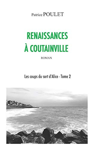 Renaissances à Coutainville
