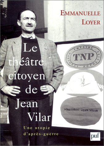 Le théâtre citoyen de Jean Vilar : une utopie d'après-guerre
