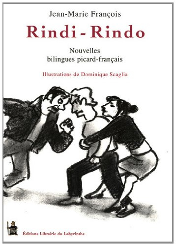 Rindi... Rindo !. Oeil pour oeil : nouvelles en picard avec traduction en français