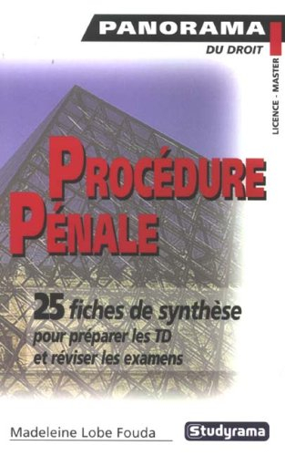Procédure pénale : 25 fiches de synthèse pour préparer les TD et réviser les examens