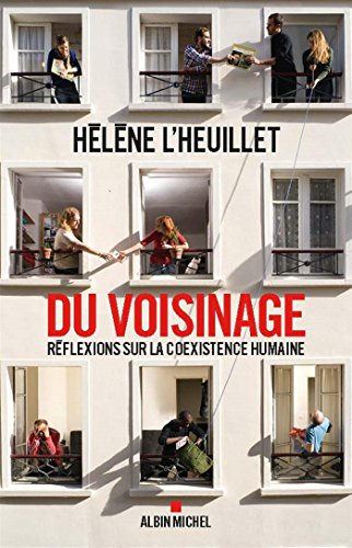 Du voisinage : réflexions sur la coexistence humaine