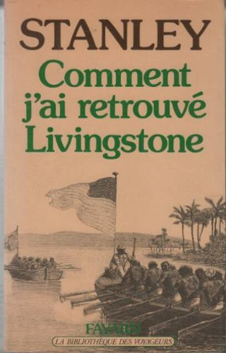 Comment j'ai retrouvé Livingstone