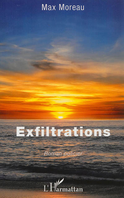 Exfiltrations : roman policier