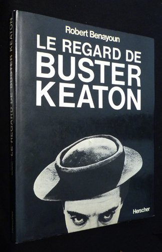 Le Regard de Buster Keaton