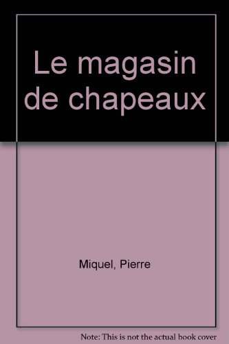 Le Magasin de chapeaux