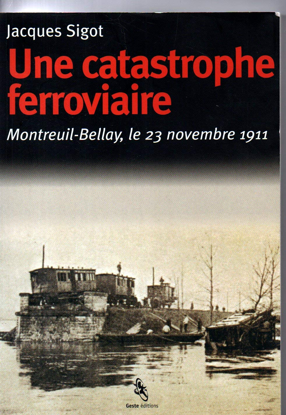 Une catastrophe ferroviaire : Montreuil-Bellay, le 23 novembre 1911